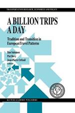 A Billion Trips a Day: Tradition and Transition in European Travel Patterns