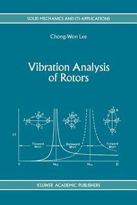 Vibration Analysis of Rotors - Chong-Won Lee - cover