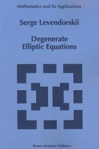 Degenerate Elliptic Equations - Serge Levendorskii - cover