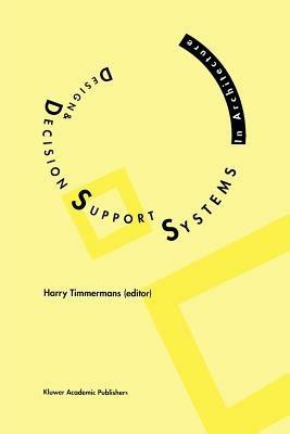 Design and Decision Support Systems in Architecture - cover