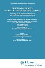 Dimethylsulphide: Oceans, Atmosphere and Climate: Proceedings of the International Symposium held in Belgirate, Italy, 13–15 October 1992