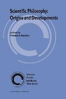 Scientific Philosophy: Origins and Development - cover