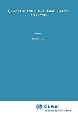 Quantum and Non-Commutative Analysis: Past, Present and Future Perspectives - cover