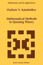 Mathematical Methods in Queuing Theory