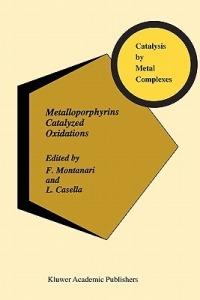 Metalloporphyrins Catalyzed Oxidations - cover