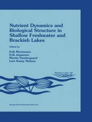 Nutrient Dynamics and Biological Structure in Shallow Freshwater and Brackish Lakes - cover