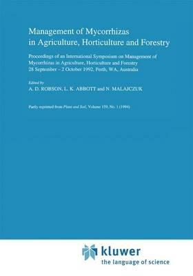 Management of Mycorrhizas in Agriculture, Horticulture and Forestry - cover