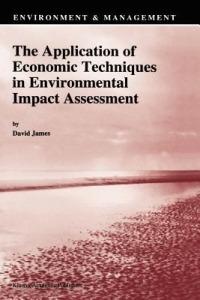 The Application of Economic Techniques in Environmental Impact Assessment - cover