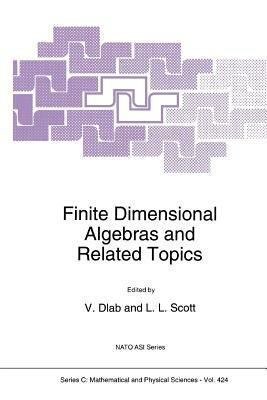 Finite Dimensional Algebras and Related Topics - cover