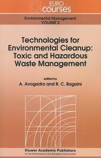 Technologies for Environmental Cleanup: Toxic and Hazardous Waste Management - cover