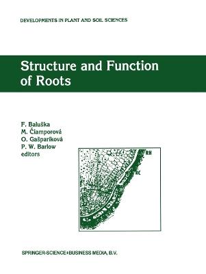 Structure and Function of Roots: Proceedings of the Fourth International Symposium on Structure and Function of Roots, June 20–26, 1993, Stará Lesná, Slovakia - cover