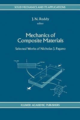 Mechanics of Composite Materials: Selected Works of Nicholas J. Pagano - cover