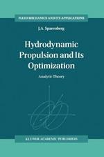 Hydrodynamic Propulsion and Its Optimization: Analytic Theory