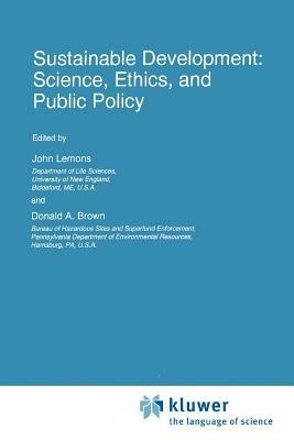 Sustainable Development: Science, Ethics, and Public Policy - cover