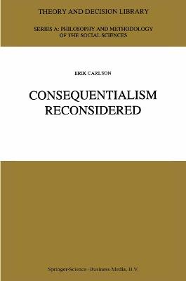 Consequentialism Reconsidered - E. Carlson - cover