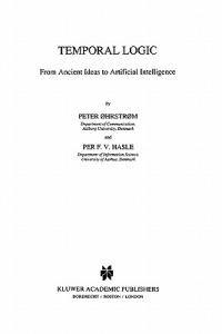 Temporal Logic: From Ancient Ideas to Artificial Intelligence - Peter Øhrstrøm,Per Hasle - cover