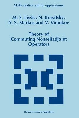 Theory of Commuting Nonselfadjoint Operators - M.S. Livsic,N. Kravitsky,A.S. Markus - cover