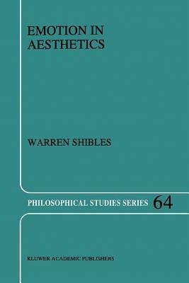 Emotion in Aesthetics - Warren A. Shibles - cover