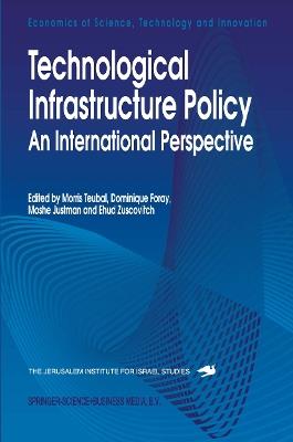 Technological Infrastructure Policy: An International Perspective - cover