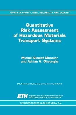 Quantitative Risk Assessment of Hazardous Materials Transport Systems: Rail, Road, Pipelines and Ship - M. Nicolet-Monnier,A.V. Gheorghe - cover