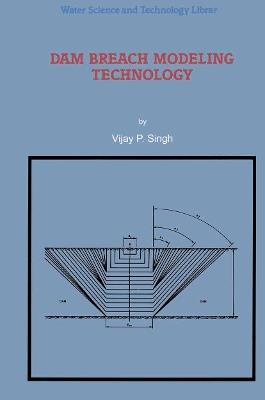 Dam Breach Modeling Technology - V.P. Singh - cover