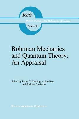 Bohmian Mechanics and Quantum Theory: An Appraisal - cover