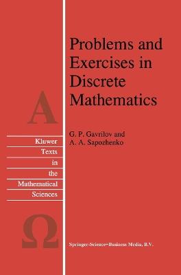 Problems and Exercises in Discrete Mathematics - G.P. Gavrilov,A.A. Sapozhenko - cover