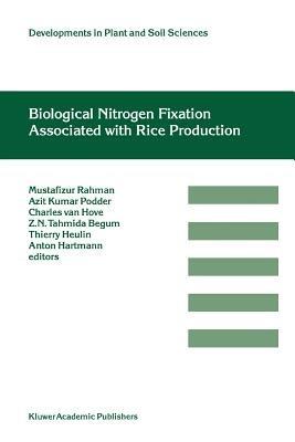 Biological Nitrogen Fixation Associated with Rice Production: Based on selected papers presented in the International Symposium on Biological Nitrogen Fixation Associated with Rice, Dhaka, Bangladesh, 28 November– 2 December, 1994 - cover