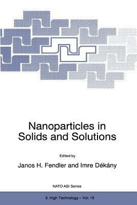 Nanoparticles in Solids and Solutions - cover