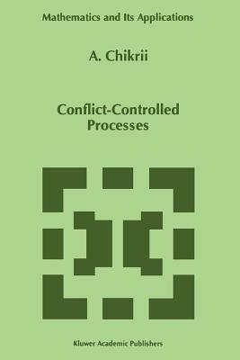 Conflict-Controlled Processes - A. Chikrii - cover