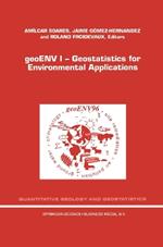 geoENV I — Geostatistics for Environmental Applications: Proceedings of the Geostatistics for Environmental Applications Workshop, Lisbon, Portugal, 18–19 November 1996