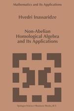 Non-Abelian Homological Algebra and Its Applications