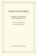 Thing and Space: Lectures of 1907