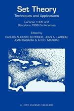 Set Theory: Techniques and Applications Curaçao 1995 and Barcelona 1996 Conferences
