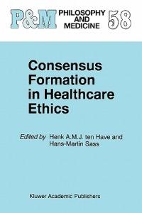 Consensus Formation in Healthcare Ethics - cover