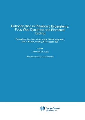 Eutrophication in Planktonic Ecosystems: Food Web Dynamics and Elemental Cycling - cover