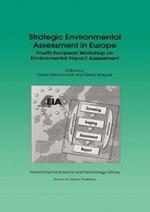 Strategic Environmental Assessment in Europe: Fourth European Workshop on Environmental Impact Assessment