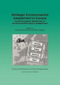 Strategic Environmental Assessment in Europe: Fourth European Workshop on Environmental Impact Assessment - cover