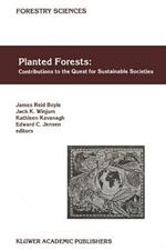 Planted Forests: Contributions to the Quest for Sustainable Societies