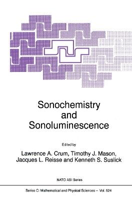 Sonochemistry and Sonoluminescence - cover