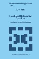 Functional Differential Equations: Application of i-smooth calculus