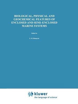 Biological, Physical and Geochemical Features of Enclosed and Semi-enclosed Marine Systems: Proceedings of the Joint BMB 15 and ECSA 27 Symposium, 9–13 June 1997, Åland Islands, Finland - cover