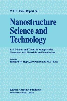 Nanostructure Science and Technology: R & D Status and Trends in Nanoparticles, Nanostructured Materials and Nanodevices - cover