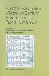 Climatic Variability in Sixteenth-Century Europe and Its Social Dimension - cover