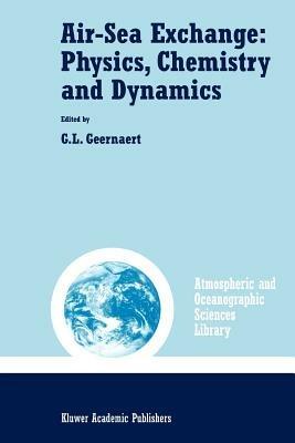 Air-Sea Exchange: Physics, Chemistry and Dynamics - cover