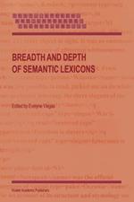 Breadth and Depth of Semantic Lexicons
