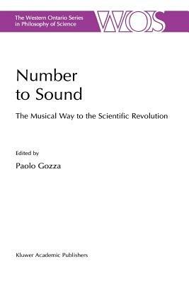 Number to Sound: The Musical Way to the Scientific Revolution - cover