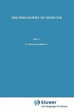The Philosophy of Medicine: Framing the Field