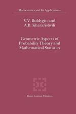 Geometric Aspects of Probability Theory and Mathematical Statistics