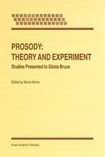 Prosody: Theory and Experiment: Studies Presented to Gösta Bruce